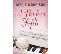 Jaycie Morrison A Perfect Fifth (Tascabile)