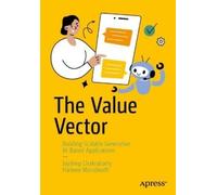 Jaydeep Chakrabarty Harinee Muralinath The Value Vector (Tascabile)