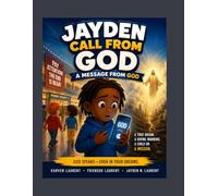 JAYDEN CALL FROM GOD: A POWERFUL REMINDER THAT GOD SPEAKS TO US ALL-EVEN KIDS