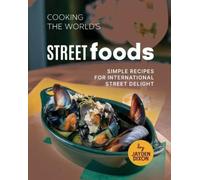 Jayden Dixon Cooking the World's Street Foods (Tascabile)