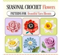 Jayden Kerr Seasonal Crochet Flowers (Tascabile)