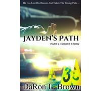 Jayden's Path Part 2: He Has Lost His Reason and Taken - Libro in brossura...