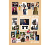 Jaye Ancruem All Things Work Together for Good (Tascabile)