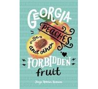 Jaye Brown Georgia Peaches and Other Forbidden Fruit (Tascabile)