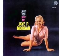 Jaye P. Morgan - Just You Just Me (Jpn)