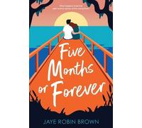 Jaye Robin Brown Five Months or Forever (Tascabile)