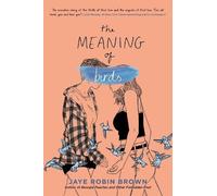 Jaye Robin Brown The Meaning of Birds (Copertina rigida)