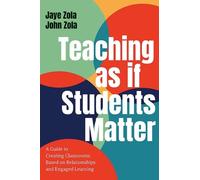 Jaye Zola John Zola Teaching as if Students Matter (Tascabile)