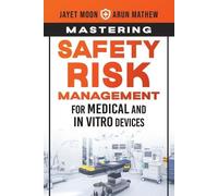 Jayet Moon Arun Mastering Safety Risk Management for Medical and In (Tascabile)