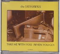 Jayhawks - Take me with you (when you go, 3 tracks, 1992)