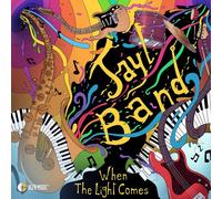 Jayl Band - When The Light Comes