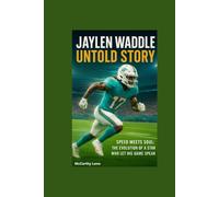 JAYLEN WADDLE UNTOLD STORY: Speed Meets Soul: The Evolution of a Star Who Let His Game Speak