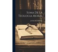 Jayme De Corella Suma De La Teologia Moral (Copertina rigida)
