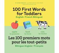 Jayme Yannuzzi 100 First Words for Toddlers: English-French B (Copertina rigida)