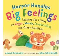 Jayme Yannuzzi Harper Handles Big Feelings (Libro di cartone)