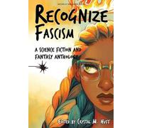 Jaymee Goh Sam J Miller Recognize Fascism (Tascabile)