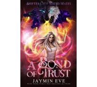Jaymin Eve A Bond of Trust (Tascabile)