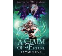 Jaymin Eve A Claim of Fortune (Tascabile)