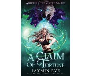 Jaymin Eve A Claim of Fortune (Tascabile)