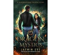 Jaymin Eve Dragon Mystics (Tascabile) Supernatural Prison