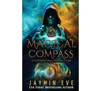 Jaymin Eve Magical Compass (Tascabile) Supernatural Prison