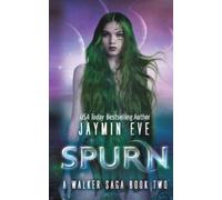 Jaymin Eve Spurn (Tascabile) Walker Saga