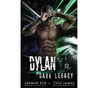 Jaymin Eve Tate James Dylan (Tascabile) Dark Legacy