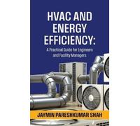 Jaymin Pareshkumar Shah HVAC and Energy Efficiency (Copertina rigida)