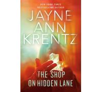 Jayne Ann Krentz The Shop on Hidden Lane (Copertina rigida)