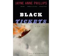 Jayne Anne Phillips Black Tickets (Tascabile) Vintage Contemporaries