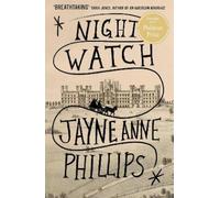 Jayne Anne Phillips Night Watch (Copertina rigida)