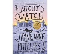 Jayne Anne Phillips Night Watch (Pulitzer Prize Winner) (Tascabile)