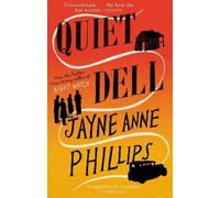 Jayne Anne Phillips Quiet Dell (Tascabile)