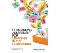 Jayne Bartlett Outstanding Assessment for Learning in the Classroom (Tascabile)