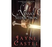Jayne Castel Nessa's Seduction (Tascabile) Guardians of Alba