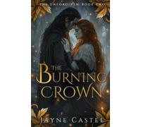 Jayne Castel The Burning Crown (Tascabile) Unforgiven