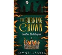 Jayne Castel The Burning Crown (Tascabile) Unforgiven