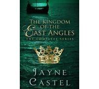 Jayne Castel The Kingdom of the East Angles (Tascabile)