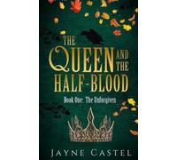Jayne Castel The Queen and the Half-blood (Tascabile) Unforgiven