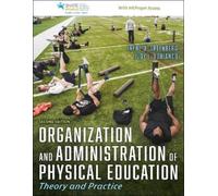 Organization and Administration of Physical Education: Theory and Practice