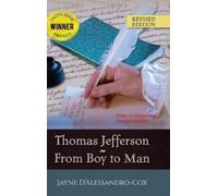 Jayne D'Alessandro-Cox Thomas Jefferson From Boy to Man (Copertina rigida)