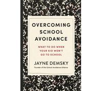 Jayne Demsky Overcoming School Avoidance (Tascabile)