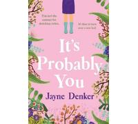 Jayne Denker It's Probably You (Tascabile)