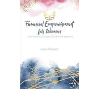 Jayne Ellegard Financial Empowerment for Women (Tascabile)