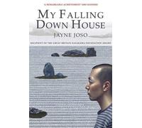 Jayne Joso My Falling Down House (Tascabile)