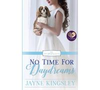 Jayne Kingsley No Time for Daydreams (Tascabile)