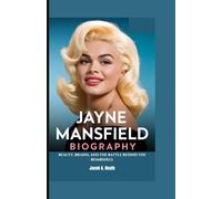 JAYNE MANSFIELD BIOGRAPHY: Beauty, Brains, and the Battle Behind the Bombshell