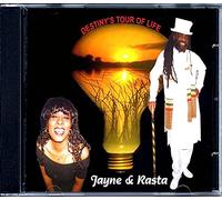 Jayne & Rasta - Destiny S Tour of Life