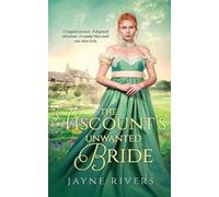 Jayne Rivers The Viscount's Unwanted Bride (Tascabile)