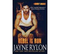 Jayne Rylon Rebel on the Run (Tascabile)